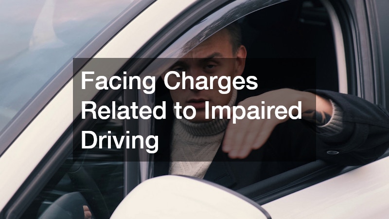 Facing Charges Related to Impaired Driving